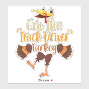 Ik ben de Truck Driver Turkey Funny Thanksgiving Sticker