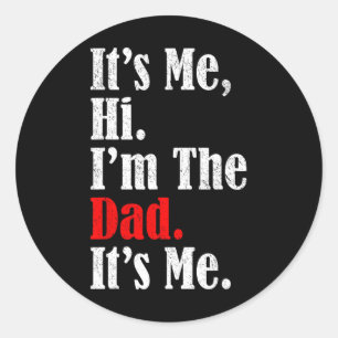 Ik ben de vader Het is mij grappig voor mannen Pap Ronde Sticker