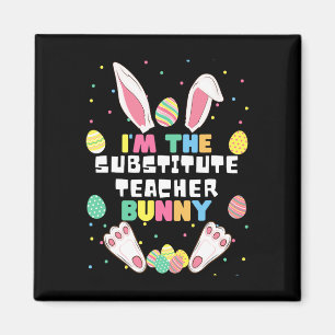 Ik ben de vervangende leraar Bunny Funny Rabbit Ea Magneet