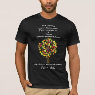 Ik ben de wijnstok, jullie zijn de ranken. Johanne T-shirt