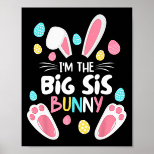 Ik ben de zuster Bunny Big Sis Matching Family Pas Poster