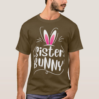 Ik ben de zuster Bunny Rabbit Ears Egg Funny Easte T-shirt