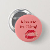 Ik ben dertig. ronde button 5,7 cm (Voorkant /achterkant)