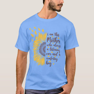Ik ben deze moeder motivatie Zonnebloem cadeau mei T-shirt