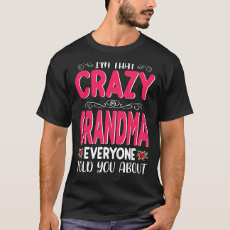 Ik ben die gekke oma die iedereen vertelde over mo t-shirt