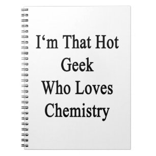 Ik ben die hete geek die van chemie houdt notitieboek