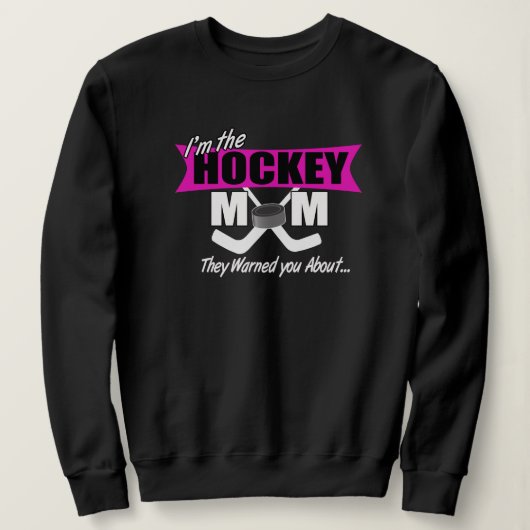 Ik ben die Hockey mama Trui (Design voorkant)