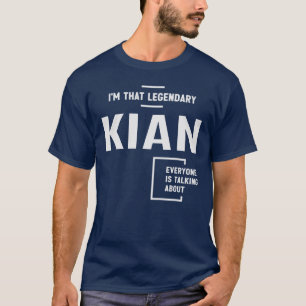 Ik ben die legendarische Kian grappige naam Kian T-shirt
