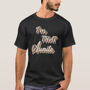 Ik ben die tante Beste tante vintage schattige pa T-shirt