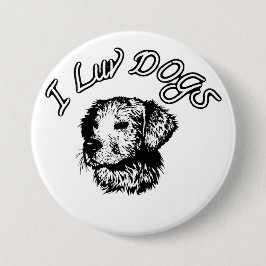 " Ik ben dol op honden " Ronde Button 7,6 Cm