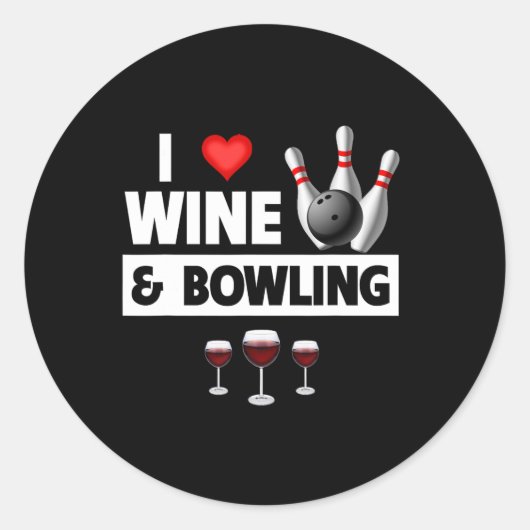 Ik ben dol op wijn en bowlingballen bowler strike  ronde sticker (Voorkant)