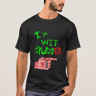 Ik ben dom..er t-shirt