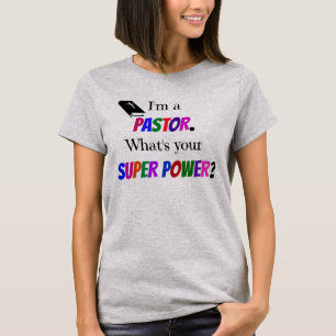 "Ik ben dominee. Wat is je superkracht?" design T-shirt