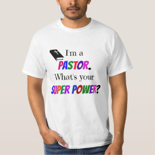 "Ik ben dominee. Wat is je superkracht?" T-shirt