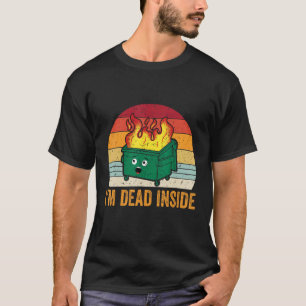 Ik ben dood in de vuilnisbak brand t-shirt