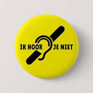 Ik ben doof. Doven, slechthorend. Lip lezen Ronde Ronde Button 5,7 Cm