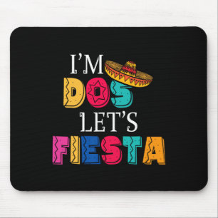 Ik ben Dos Let's Fiesta Taco Twosday 2e Verjaardag Muismat