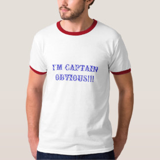 IK BEN DUIDELIJK CAPTAIN!!! T-SHIRT