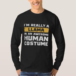 Ik ben echt een lama in een Geweldige menselijke k T-shirt