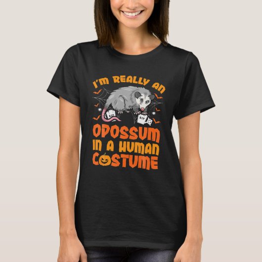Ik ben echt een Opossum in een menselijke kostuum T-shirt (Voorkant)