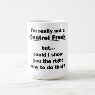 Ik ben echt geen controlfreak koffiemok