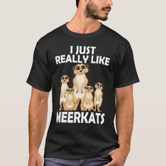 Ik ben echt net als Meerkats Shark Mammal Surikate T-shirt (Voorkant)