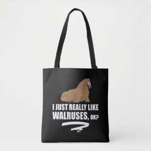 Ik ben echt net als Walrussen. Draagtas