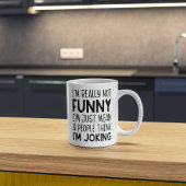 Ik ben echt niet grappig - Sarcastische relatable Koffiemok