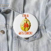 Ik ben een 60's (?) Chick Ronde Button 4,0 Cm (In situ)