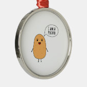 Ik ben een aardappel metalen ornament (Rechts)