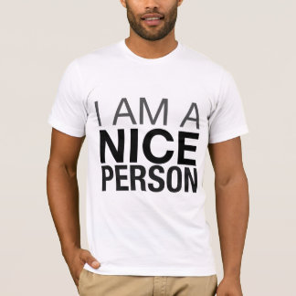 Ik ben een aardig mens t-shirt