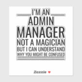 Ik ben een admin manager, geen goochelaar, maar ik sticker (Vel)