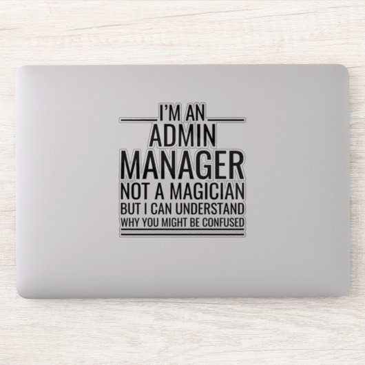 Ik ben een admin manager, geen goochelaar, maar ik sticker (Computer)