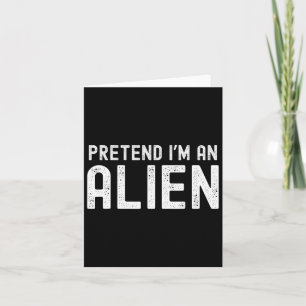 Ik ben een Alien Funny Lazy Halloween Costume Kaart