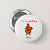 Ik ben een Asthma Chick Pin Ronde Button 5,7 Cm (Voorkant /achterkant)