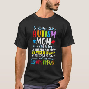 Ik Ben Een Autisme Moeder Mijn Portemonnee Is Leeg T-shirt