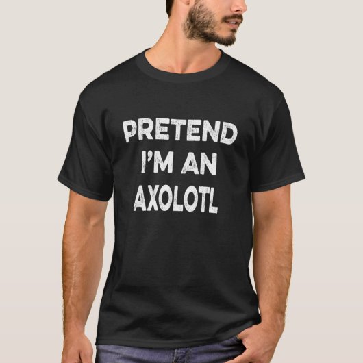 Ik ben een Axolotl Easy Cheap Matching Halowe T-shirt (Voorkant)