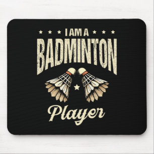 Ik ben een badmintonspeler Racket Shuttle 1 Muismat