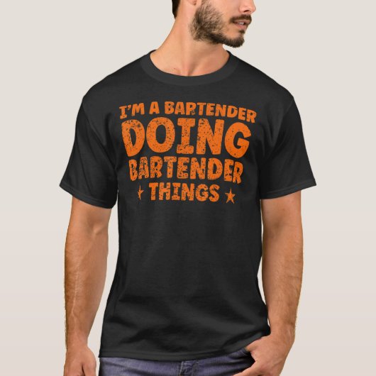 Ik ben een Bartender Doing Bartender T-shirt (Voorkant)