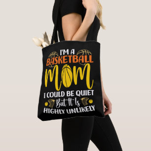 Ik ben een basketbalmoeder, ik kan stil zijn Moede Draagtas
