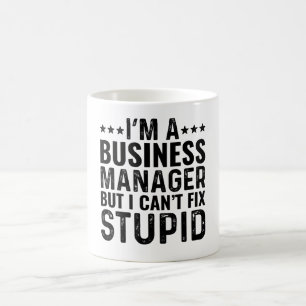 Ik ben een bedrijfsleider, maar ik kan niets stoms koffiemok