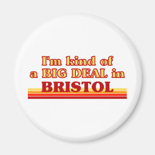 Ik ben een beetje een BIG DEAL in Bristol Magneet