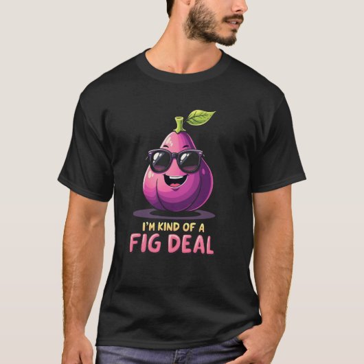 Ik ben een beetje een grote deal Funny Fig Fruit L T-shirt (Voorkant)