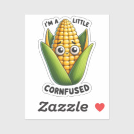 Ik ben een beetje verward grappige maïspun sticker