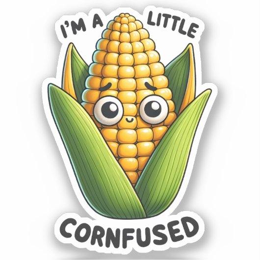 Ik ben een beetje verward grappige maïspun sticker (Voorkant)