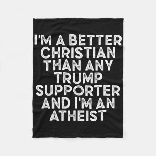 Ik ben een betere christen dan welke Trump-aanhang Fleece Deken
