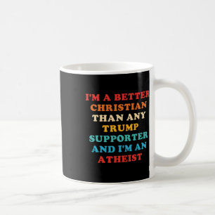 Ik ben een betere christen dan welke Trump-aanhang Koffiemok