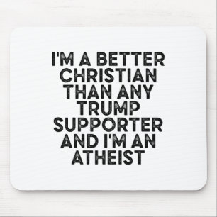 Ik ben een betere christen dan welke Trump-aanhang Muismat