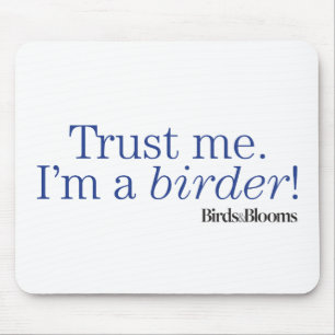Ik ben een Birder Muismat