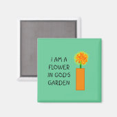 IK BEN EEN BLOEM IN GODS TUIN - magneet (Voorkant / Achterkant)
